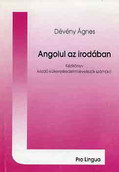 Dvny gnes - Angolul az irodban