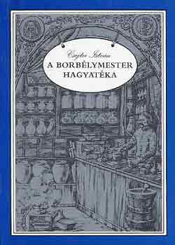 Csejtei István - A borbélymester hagyatéka