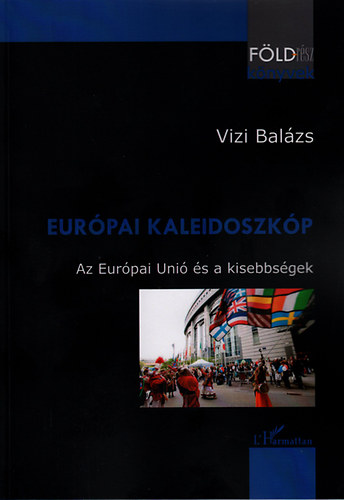 Vizi Balzs - Eurpai kaleidoszkp