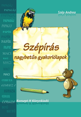 Sz�p Andrea - Sz�p�r�s - nagybet�s gyakorl�lapok