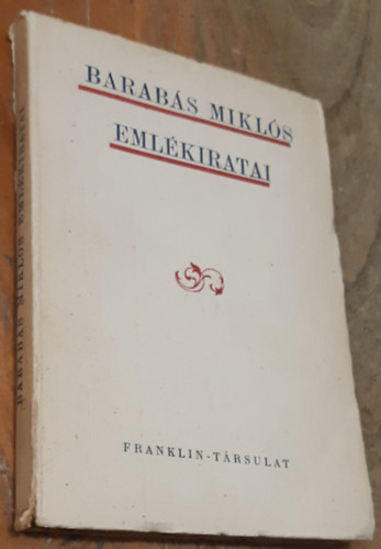 K�zdi Kov�cs L�szl�  (szerk.) - Barab�s Mikl�s eml�kiratai