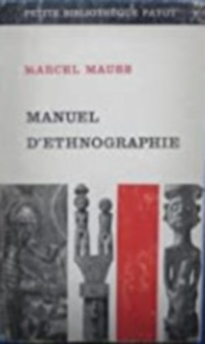 Marcel Mauss - Manuel d'ethnographie