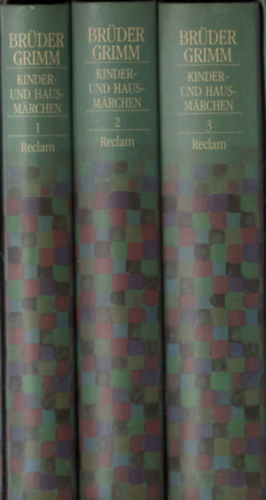 Brüder Grimm - Kinder-und Hausmärchen der Brüder Grimm I-III.