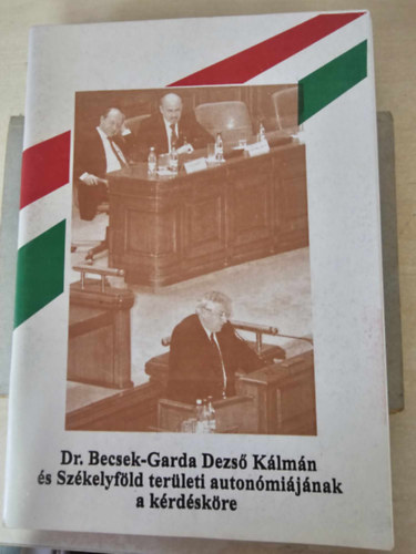 Dr. Becsek-Garda Dezs Klmn s Szkelyfld terleti anatmijnak a krdskre