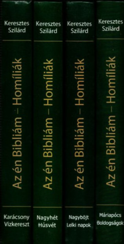 Keresztes Szilárd - 4db "Az én Bibliám/Homíliák" - Máriapócs-Boldogságok + Nagyböjt-Lelki napok + Nagyhét-Húsvét + Karácsony-Vízkereszt