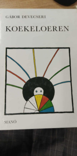 Devecseri G�bor - Koekeloeren (Kukucsk�lni holland nyelven)