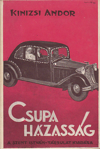 Kinizsi Andor - Csupa hzassg
