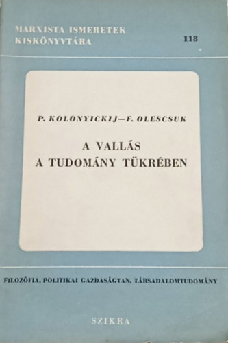 F. Olescsuk P. Kolonyickij - A valls a tudomny tkrben