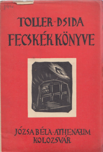 Ernst-Dsida J.  Toller (ford.) - Fecsk�k k�nyve