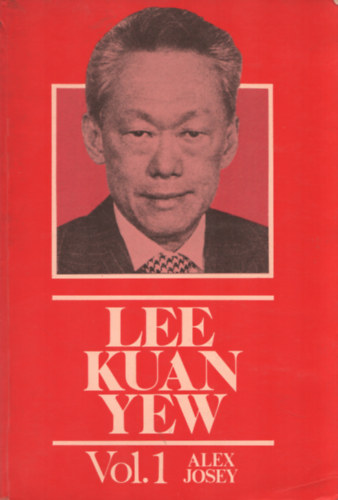 Alex Josey - Lee Kuan Yew
