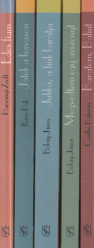 Hars�nyi Zsolt, Forr� P�l, B�kay J�nos, Csath� K�lm�n - 5 db. Corvina Sikerk�nyvek: Bar�tom, B�lint + Megv�dtem egy asszonyt + Julika, a fi�k bar�tja + J�t�k a havason + �des fiam