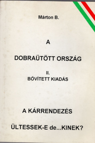 Márton B. - A dobraütött ország II. A kárrendezés , Ültessek--e de.... kinek?