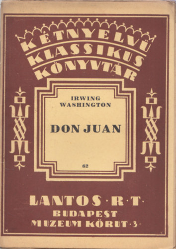 Irwing Washington - Don Juan (Ktnyelv Klassikus Knyvtr 62.)