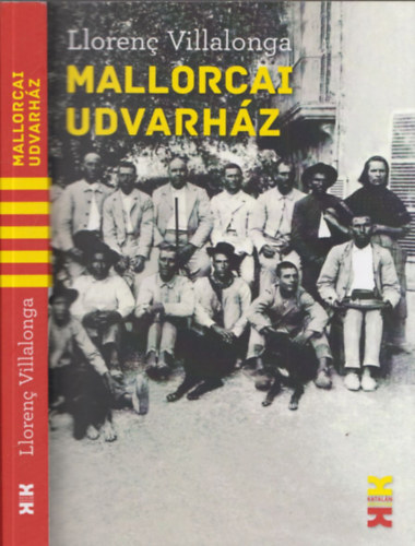 Llorenc Villalonga - Mallorcai udvarhz