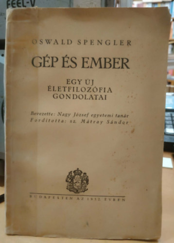 Oswald Spengler - Gép és ember