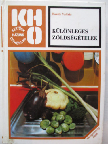 Bozsik Val�ria - K�l�nleges z�lds�g�telek