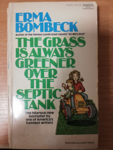 Erma Bombeck - The grass is always greener over the septic tank