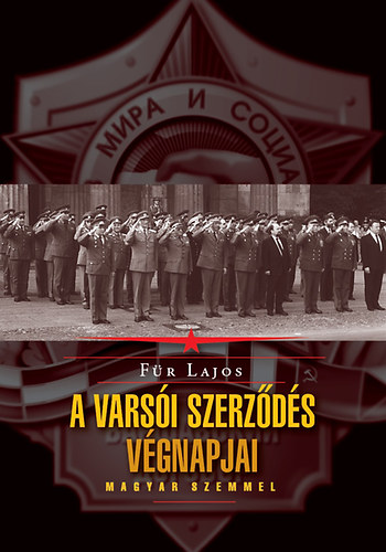F�r Lajos - A Vars�i Szerz�d�s v�gnapjai - magyar szemmel