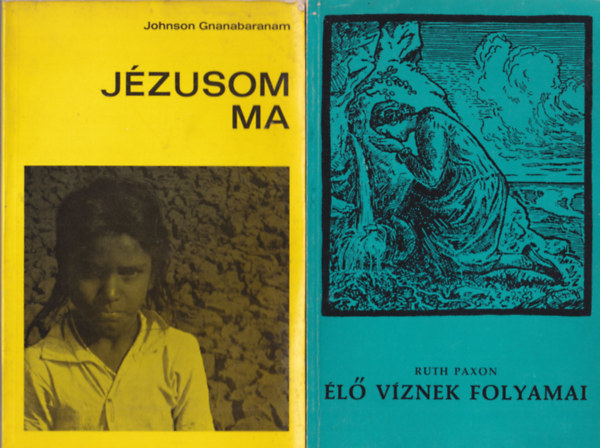Johnson Gnanabaranam, Richard W. DeHaan, John Phillips Ruth Paxon - 4 db vallsi knyv: l vznek folyamai + Jzusom ma + Vita a karizmatikus mozgalommal - A nyelvekenszls + Akik az r Jzussal tallkoztak