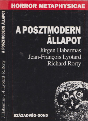 Habermas-Lyotard-Rorty - A posztmodern llapot