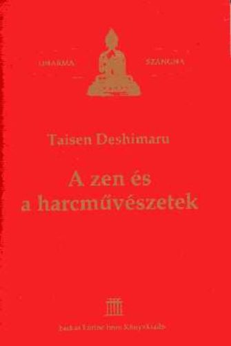 Taisen Deshimaru - A zen s a harcmvszetek