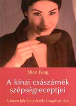 Shang Feng - A knai csszrnk szpsgreceptjei