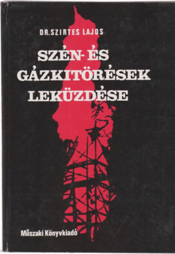 Dr. Szirtes Lajos - Sz�n- �s g�zkit�r�sek lek�zd�se