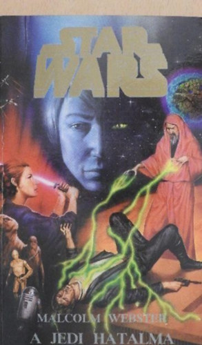 Malcolm Webster - A Jedi hatalma Csillagok hborja VIII. epizd