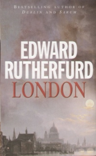 Edward Rutherfurd - London the novel