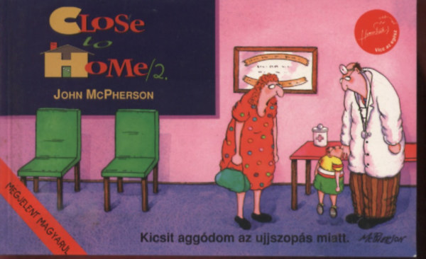 John McPherson - Close to Home 2. (Karikatrk)