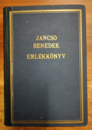 Asztalos Mikls  (szerk.) - Jancs Benedek emlkknyv