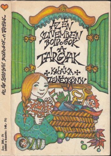 Kalka  (Szerk. s vl.) - Az n szvemben boldogok a trgyak - Kalka zensknyv