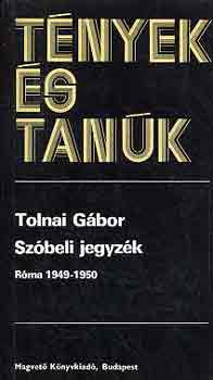 TOLNAI GBOR - Szbeli jegyzk (Rma 1949-1950)