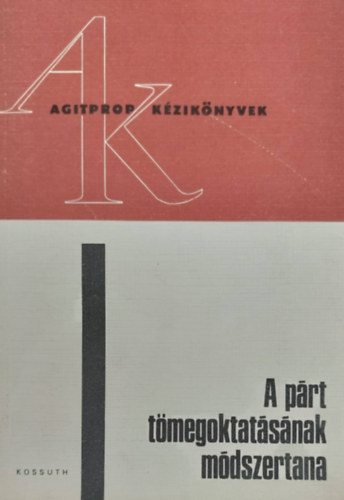 A párt tömegoktatásának módszertana