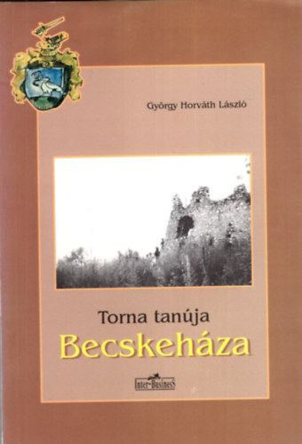 Gyrgy Horvth Lszl - Torna tanja: Becskehza