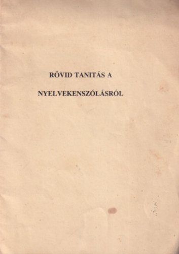 Rövid tanítás a nyelvekenszólásról