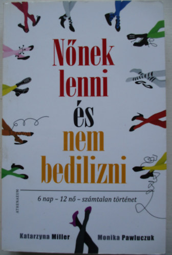 Katarzyna Miller; Monika Pawluczuk - Nnek lenni s nem bedilizni