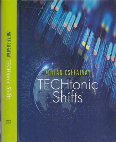 Csfalvay Zoltn - TECHtonic Shifts
