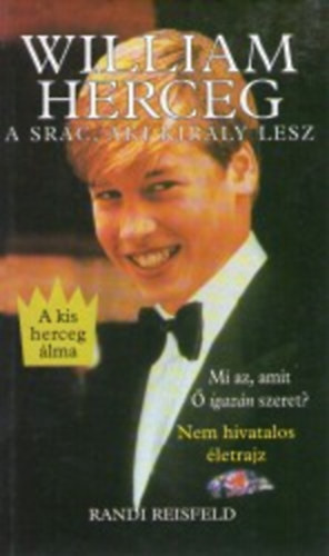 Randi Reisfeld - William herceg, a sr�c, akib�l egyszer kir�ly lesz