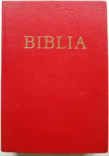 Biblia (szvetsgi s jszvetsgi szentrs)