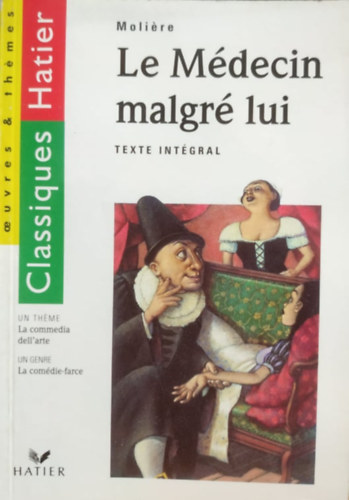 Moli�re - Le m�decin malgr� lui