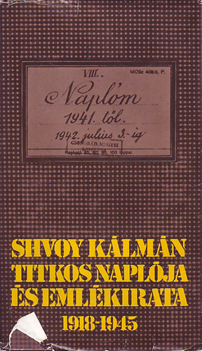 Perneki Mihály szerk. - Shvoy kálmán titkos naplója és emlékirata 1918-1945