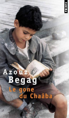 Azouz Begag - Le gone du Chaaba
