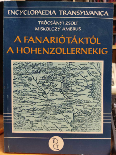 Trcsnyi Zs.- Miskolczy A. - A fanaritktl a hohenzollernekig