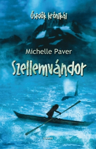 Michelle Paver - Szellemvndor - sidk krniki