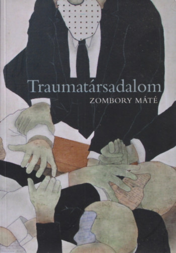 Zombory Mt - Traumatrsadalom