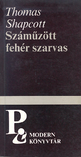 Thomas Shapcott - Szmztt fehr szarvas