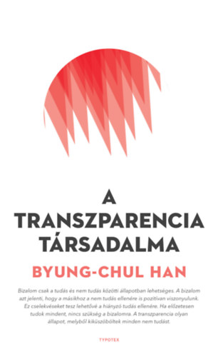 Byung-Chul Han - A transzparencia t�rsadalma