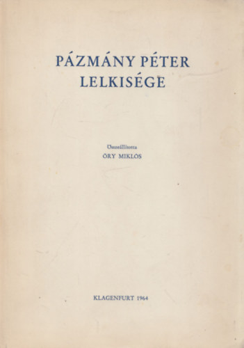 �ry Mikl�s - P�zm�ny P�ter lelkis�ge