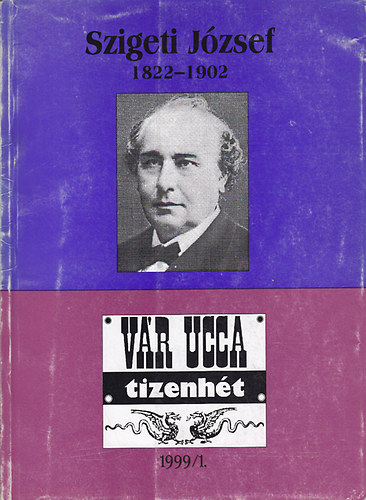 Géczi János (szerk.) - Vár ucca tizenhét - Szigeti József